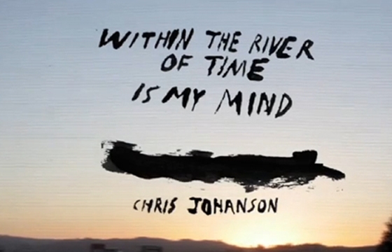 Chris Johanson for MOCAtv: "Within The River of Time Is My Mind" Film