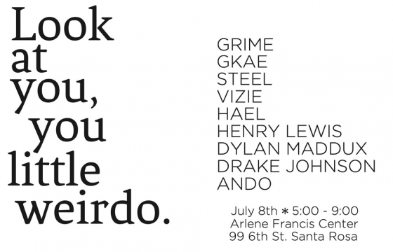 STEEL Curates a One-Night "Look at you, you little weirdo" Exhibition