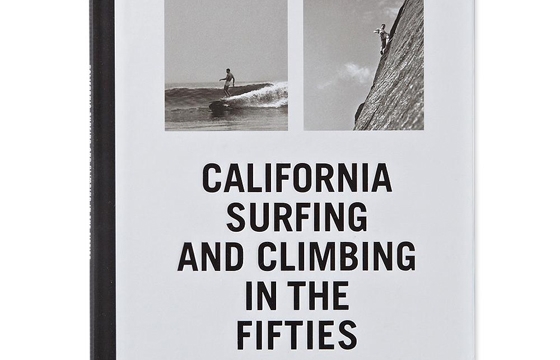 New Book: "California Surfing and Climbing in the Fifties"