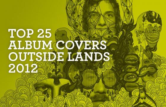 Top 25 Album Covers Outside Lands 2012