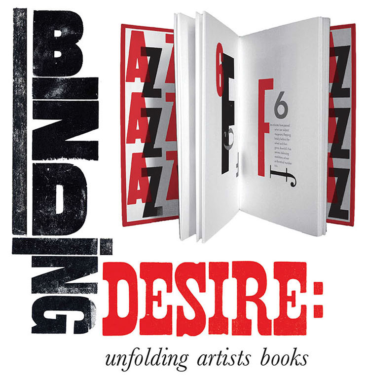 "Binding Desire: Unfolding Artists Books" @ Ben Maltz Gallery, Otis College of Art & Design