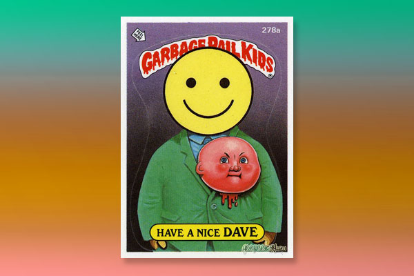 Have A Nice Dave