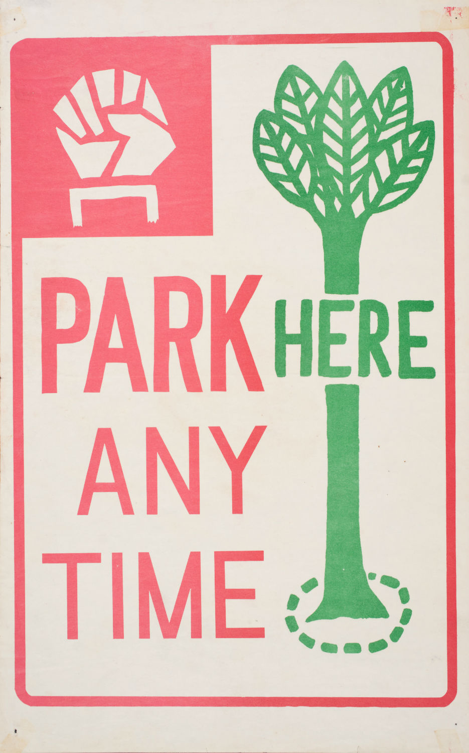 Untitled (Park Here Any Time), 1969; offset lithograph on paper; 17 1⁄2 x 11 in.; collection of Lincoln Cushing/Docs Populi Archive.