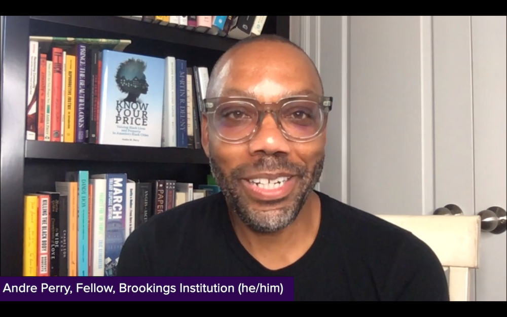 Andre Perry, Brookings Institute fellow and author of Know Your Price: Valuing Black Lives and Property in America’s Black Cities