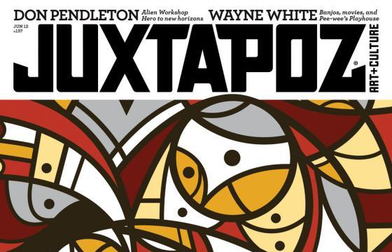 June 2012 Juxtapoz with cover artist, Don Pendleton