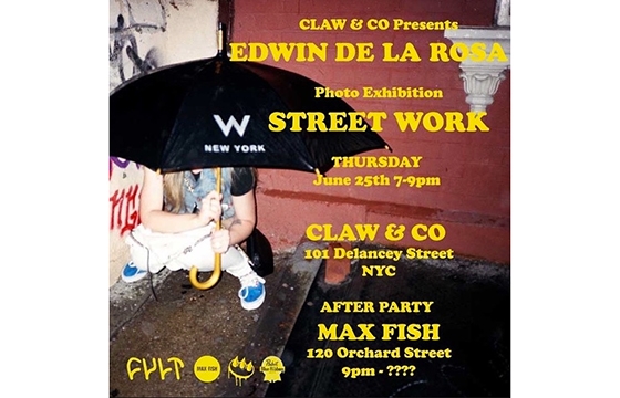 Edwin De La Rosa's "Street Work" @ Claw & Co, New York