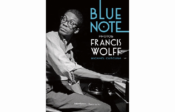 "Blue Note" by  Francis Wolff published by Rizzoli